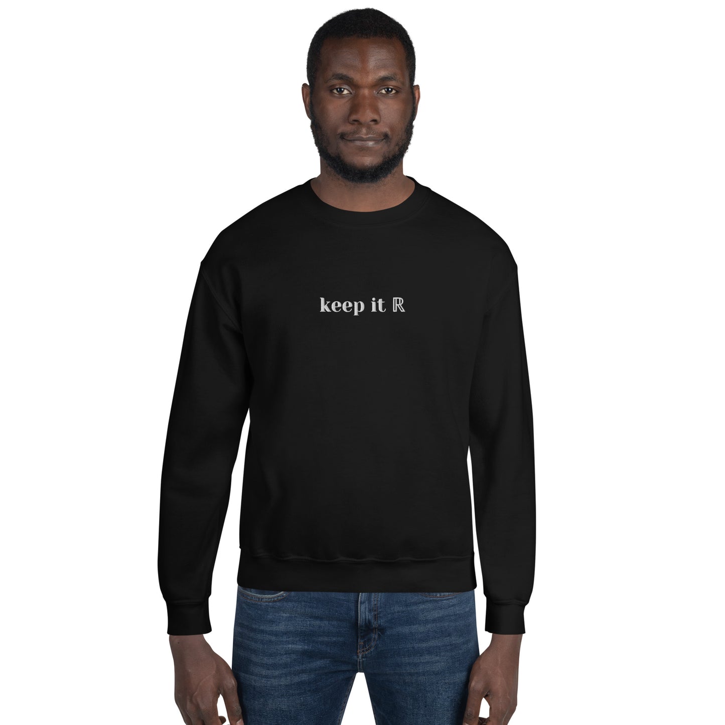 Keep It R(eal) Embroidered Sweatshirt