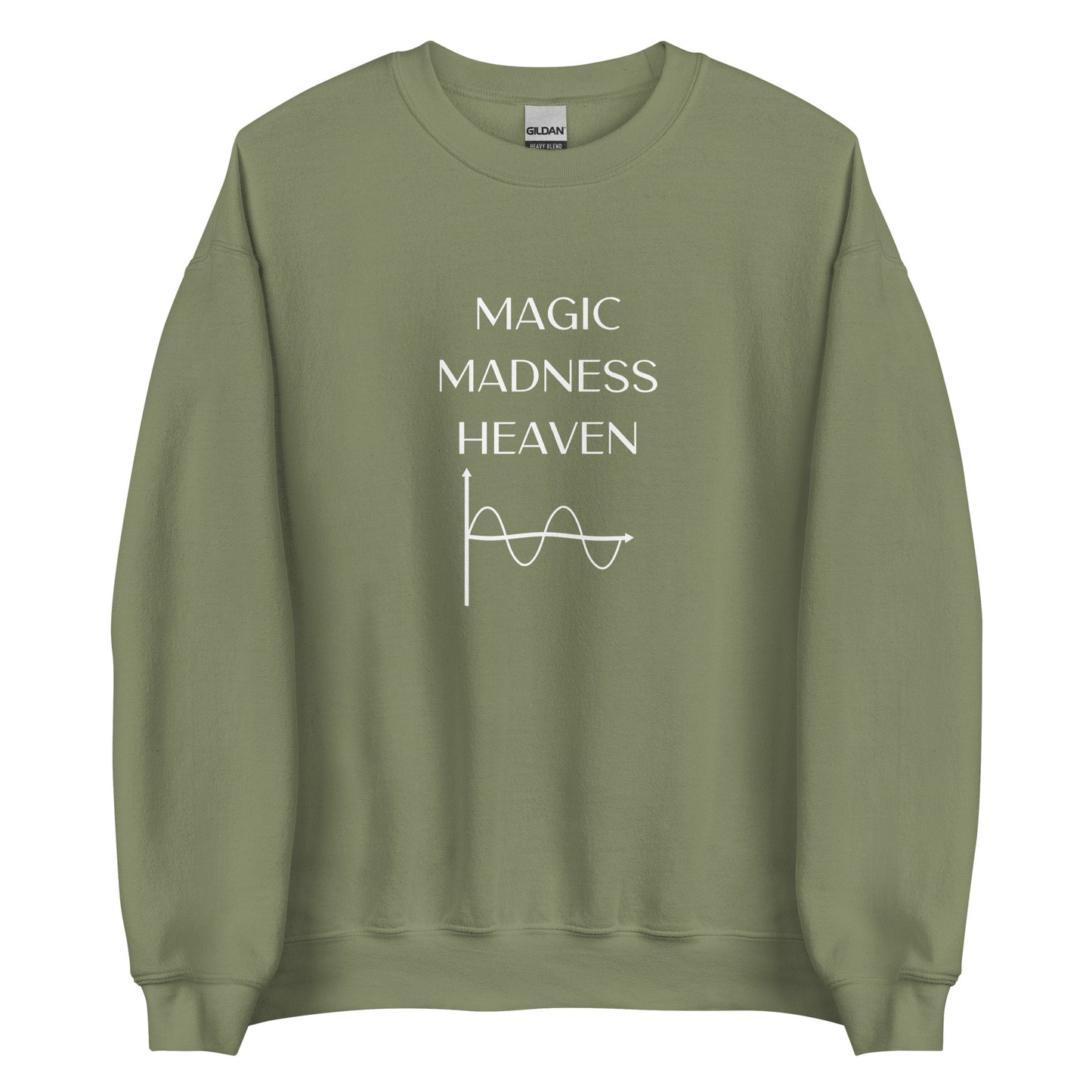 Magic Madness Heaven Sin(e) Sweatshirt